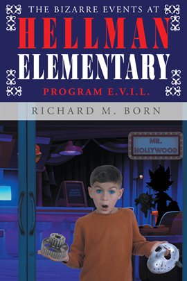 Cover image for The Bizarre Events At Hellman Elementary