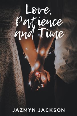 Cover image for Love, Patience and Time