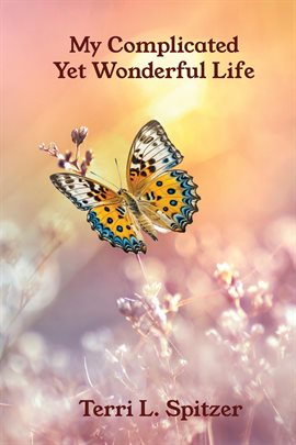 Cover image for My Complicated Yet Wonderful Life