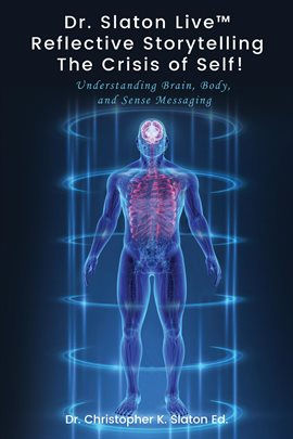 Cover image for Dr. Slaton Live™ Reflective Storytelling the Crisis of Self!
