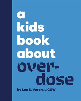 Cover image for A Kids Book About Overdose