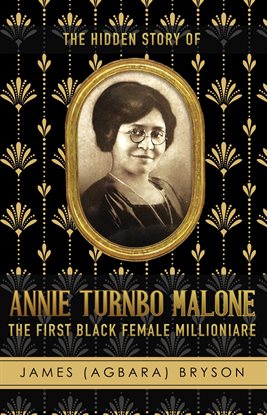 Book Jacket: The Hidden Story of Annie Turnbo Malone