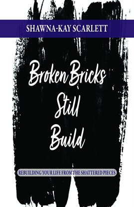 Cover image for Broken Bricks Still Build