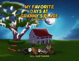Imagen de portada para My Favorite Days At Granny's Place