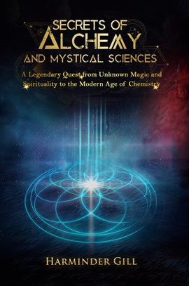 Imagen de portada para Secrets of Alchemy and Mystical Sciences