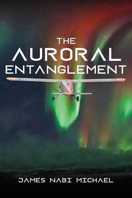 Imagen de portada para The Auroral Entanglement