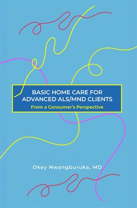 Cover image for Basic Home Care for Advanced Als/Mnd Clients