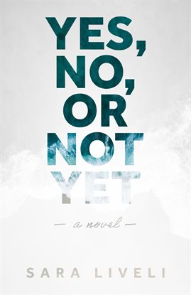 Yes, No, or Not Yet