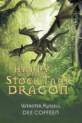 Harry and the Stock Tank Dragon