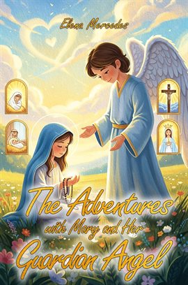 The Adventures With Mary and Her Guardian Angel