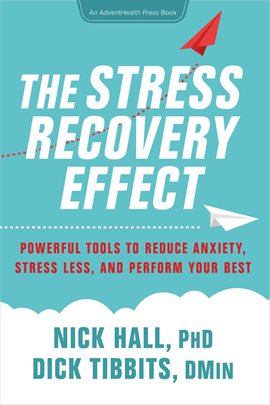 The Stress Recovery Effect