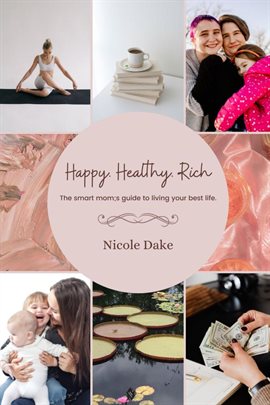 Cover image for Happy. Healthy. Rich.