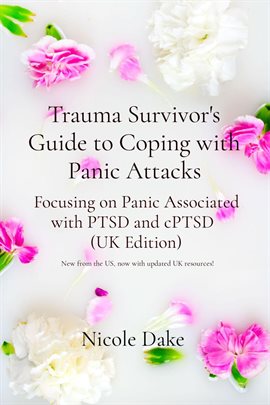Cover image for Trauma Survivor's Guide to Coping with Panic Attacks
