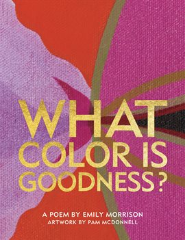Cover image for What Color Is Goodness?