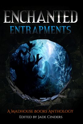 Cover image for Enchanted Entrapments