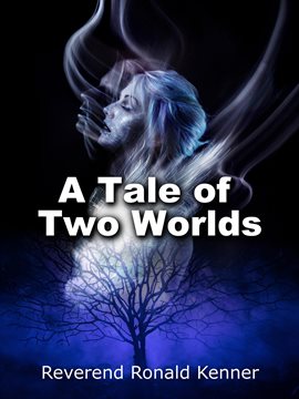 Cover image for A Tale of Two Worlds