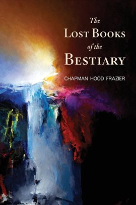 Imagen de portada para The Lost Books of the Bestiary
