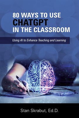 Cover image for 80 Ways to Use ChatGPT in the Classroom