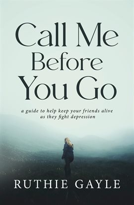 Cover image for Call Me Before You Go