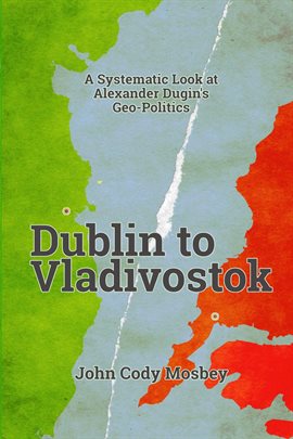 Cover image for Dublin to Vladivostok