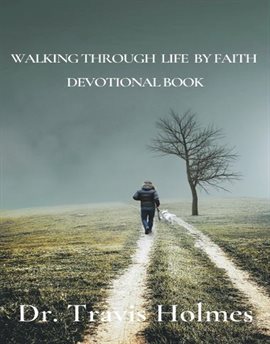 Imagen de portada para Walking Through Life by Faith Devotional Book
