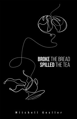 Cover image for Broke the Bread, Spilled the Tea