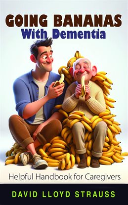 Cover image for Going Bananas With Dementia