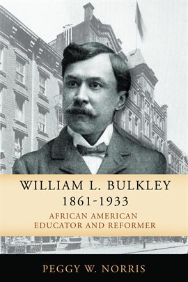 Cover image for William L. Bulkley, 1861-1933