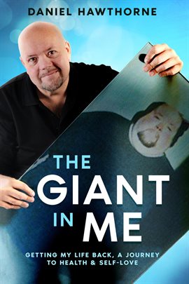 Cover image for The Giant in Me: Getting My Life Back