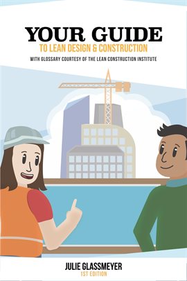 Imagen de portada para Your Guide to Lean Design and Construction