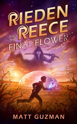 Cover image for Rieden Reece and the Final Flower