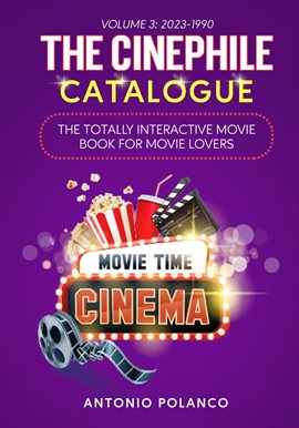 Cover image for The Cinephile Catalogue: The Totally Interactive Movie Book for Movie Lovers - Volume 3