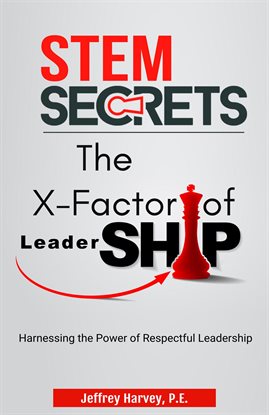 Imagen de portada para Stem Secrets the X-Factor of Leadership