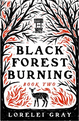 Cover image for Black Forest Burning