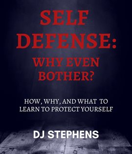Cover image for Self Defense: Why Even Bother?