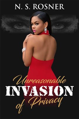Cover image for Unreasonable Invasion of Privacy
