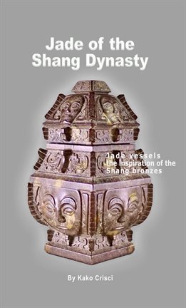 Cover image for Jade of the Shang Dynasty