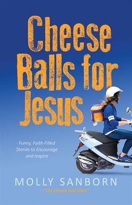 Cover image for Cheese Balls for Jesus