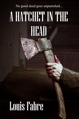 Cover image for A Hatchet in the Head