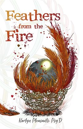 Cover image for Feathers From the Fire