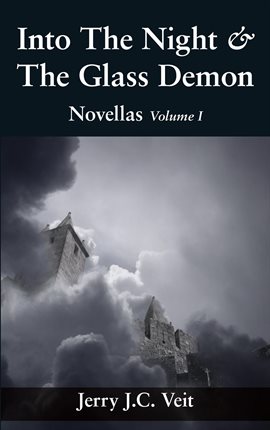 Cover image for Into the Night & the Glass Demon, Volume I