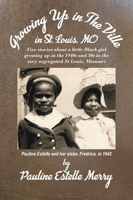 Cover image for Growing Up in the Ville in St Louis, MO