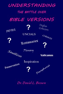 Cover image for Understanding the Battle Over Bible Versions