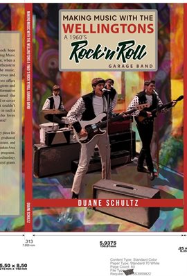 Imagen de portada para Making Music With the Wellingtons a 1960S Rock'n'Roll Garage Band