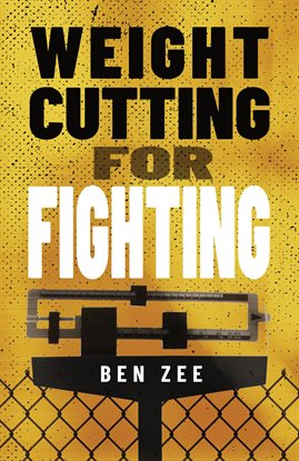 Imagen de portada para Weight Cutting for Fighting