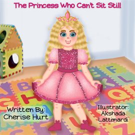 Imagen de portada para The Princess Who Can't Sit Still