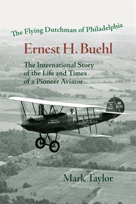 Imagen de portada para The Flying Dutchman of Philadelphia, Ernest H. Buehl.