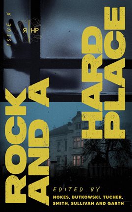 Cover image for Rock and a Hard Place, Issue 10