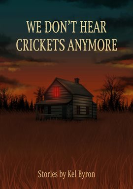 We Don't Hear Crickets Anymore