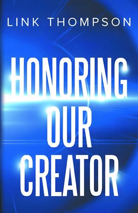 Cover image for Honoring Our Creator